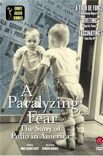A Paralyzing Fear: The Story of Polio in America