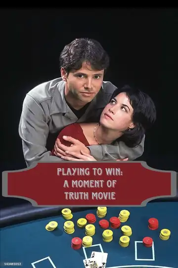 Playing to Win: A Moment of Truth Movie