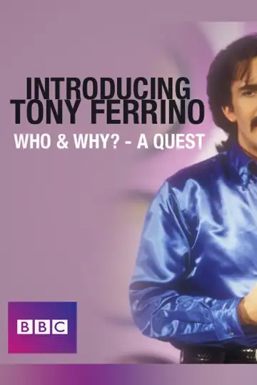 Introducing Tony Ferrino: Who and Why? A Quest