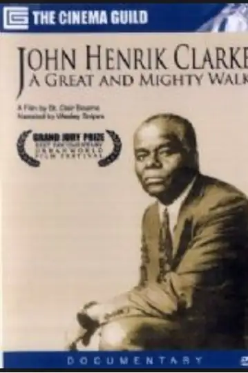 John Henrik Clarke: A Great and Mighty Walk