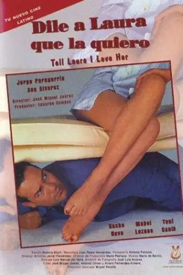 Dile a Laura que la quiero