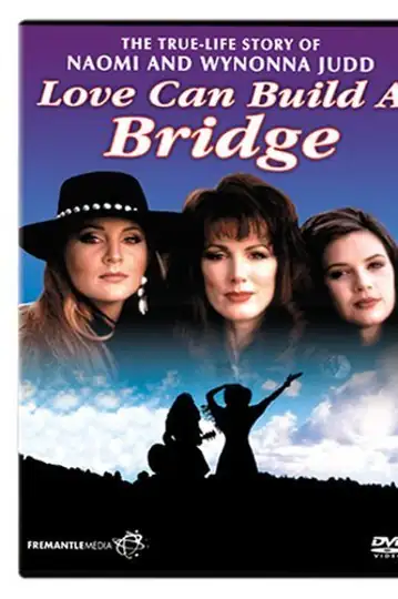Naomi & Wynonna: Love Can Build a Bridge