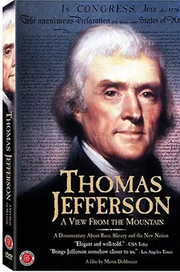 Thomas Jefferson: A View from the Mountain
