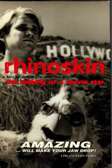 Rhinoskin: The Making of a Movie Star
