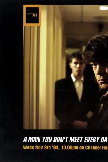 A Man You Don't Meet Every Day