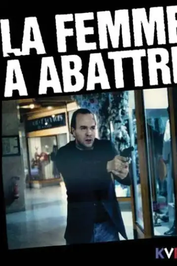 La femme à abattre