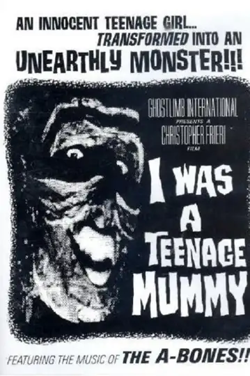 I Was a Teenage Mummy