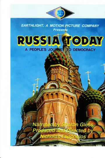 Russia Today, a Peoples Journey to Democracy