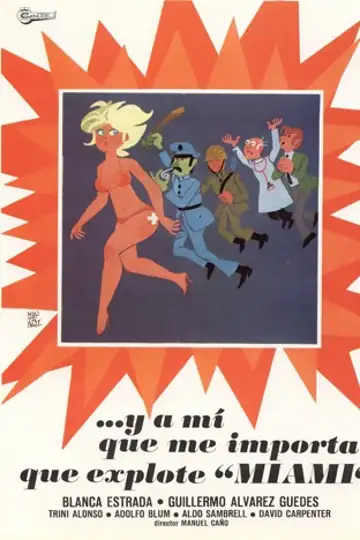 A mí qué me importa que explote Miami