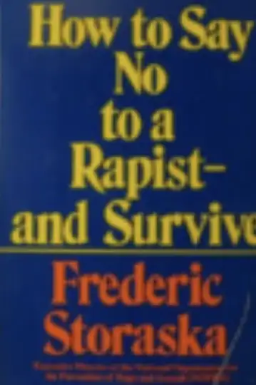 How to Say 'No' to a Rapist... and Survive