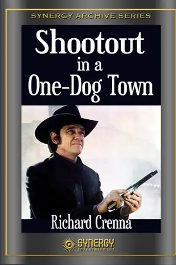 Shootout in a One Dog Town