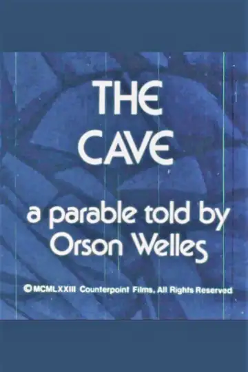 The Cave: A Parable Told by Orson Welles