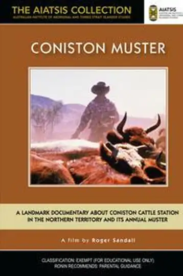 Coniston Muster: Scenes from a Stockman's Life