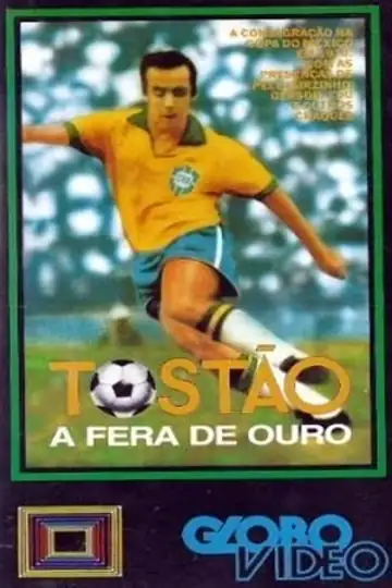 Tostao: The King of Football