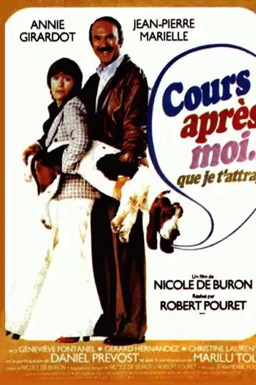 Run After Me Until I Catch You