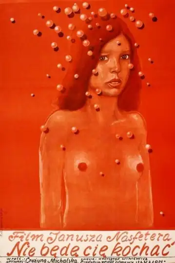 Nie bede cie kochac