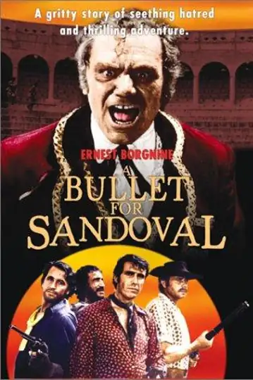 A Bullet for Sandoval: A Confederate deserter seeks revenge after his girlfriend dies in childbirth, igniting a feud with her Mexican family in the Wild West.