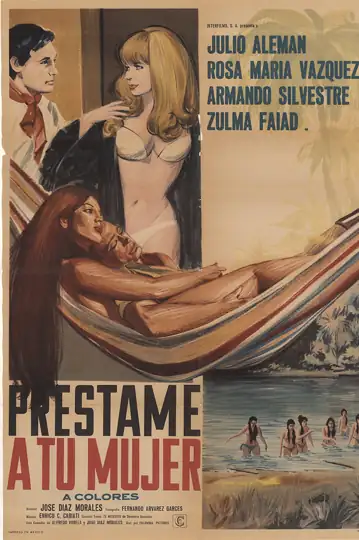 Préstame a tu mujer