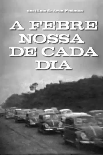 A Febre Nossa de Cada Dia
