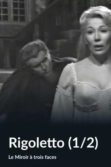 Le miroir à trois faces: Rigoletto