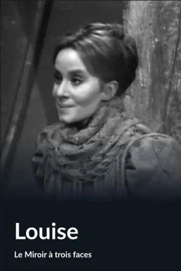 Le miroir à trois faces: Louise