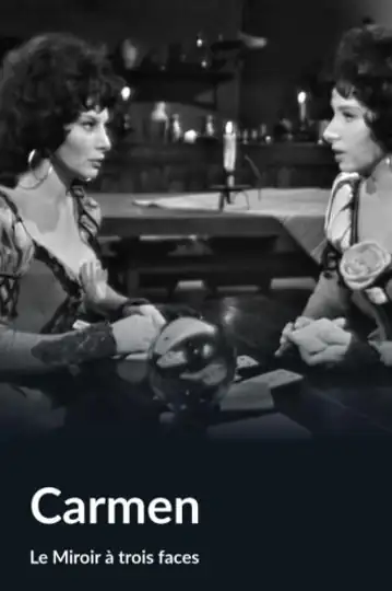Le miroir à trois faces: Carmen