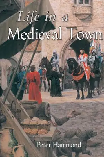 Life in a Medieval Town
