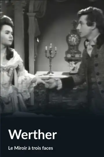 Le miroir à trois faces: Werther