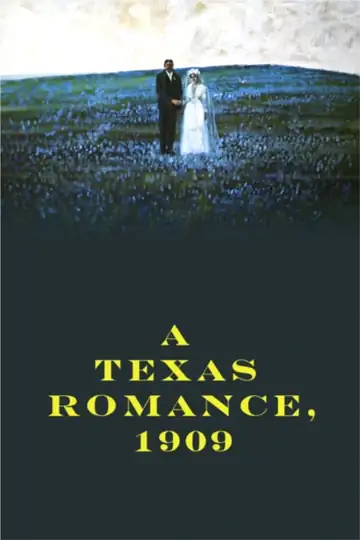 A Texas Romance, 1909