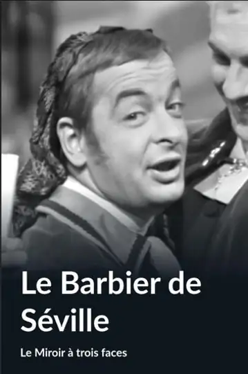 Le miroir à trois faces: Le barbier de Séville