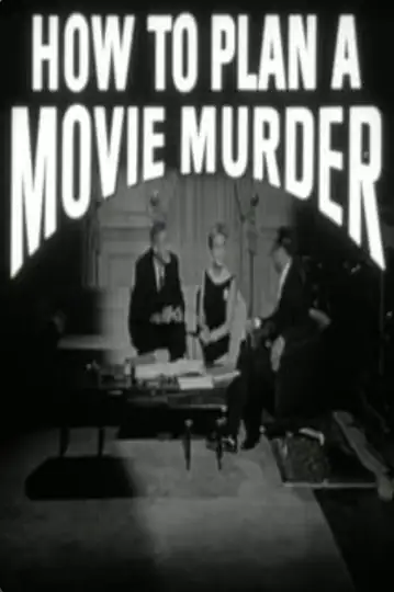 How to Plan a Movie Murder