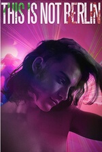 This Is Not Berlin This Is Not Berlin