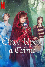 Once Upon a Crime: Little Red Riding Hood and Cinderella hide a corpse on their way to the ball, but the discovery of the body interrupts the event.