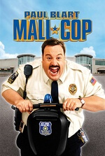 Paul Blart: Mall Cop: A dedicated mall cop must become a real cop to stop a heist and save the day.
