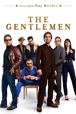 The Gentlemen: An American expat's marijuana empire in London triggers plots, schemes, and blackmail.