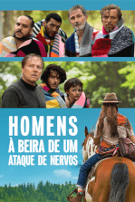 Homens à Beira de um Ataque de Nervos: Sete homens em crise embarcam em um retiro terapêutico com uma mentora mal-humorada