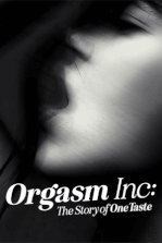 Orgasm Inc. The Story of OneTaste 2022 Movie on Netflix