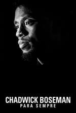 Chadwick Boseman: Para Sempre