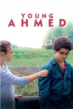 Young Ahmed: A Belgian teenager becomes a religious extremist and plans to kill his teacher.