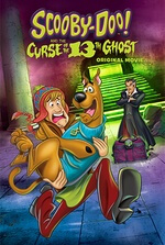 Scooby-Doo! and the Curse of the 13th Ghost: Scooby-Doo and friends hunt down the last of 13 ghosts they caught years ago.