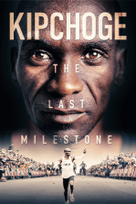 Kipchoge: The Last Milestone Kipchoge: The Last Milestone