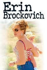 Erin Brockovich: A single mother takes on a powerful company accused of polluting a city's water supply.