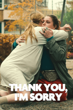 Thank You, I'm Sorry Thank You, I'm Sorry