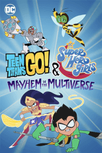 Teen Titans Go! & DC Super Hero Girls: Caos en el Multiverso