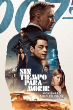 Sin tiempo para morir: Un enigmático villano amenaza al mundo y James Bond debe dejar su vida pacífica para salvarlo.