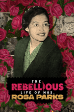 The Rebellious Life of Mrs. Rosa Parks