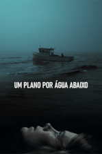 Um Plano Por Água Abaixo Um Plano Por Água Abaixo