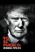 Yo, el pueblo: Un manual populista