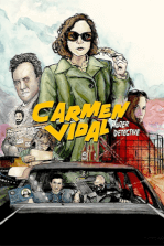 Carmen Vidal: Mujer Detective: A pizza, beer and marijuana addicted private detective seeks revenge against a criminal Senator for the death of her colleague in a modern film noir. Filmelier Image