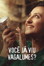 Você Já Viu Vagalumes?